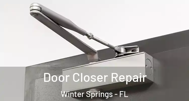 Door Closer Repair Winter Springs - FL