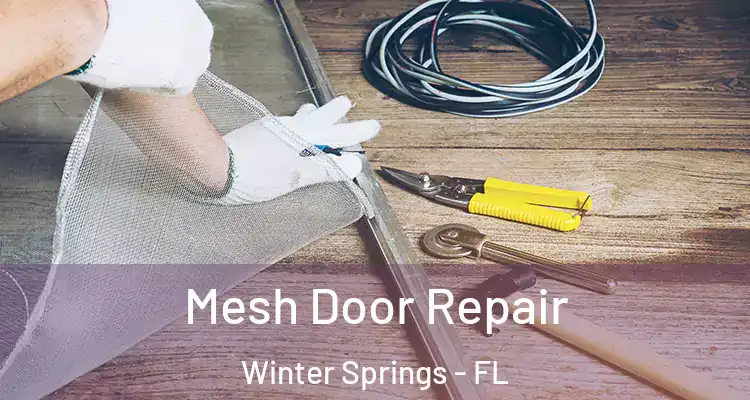 Mesh Door Repair Winter Springs - FL