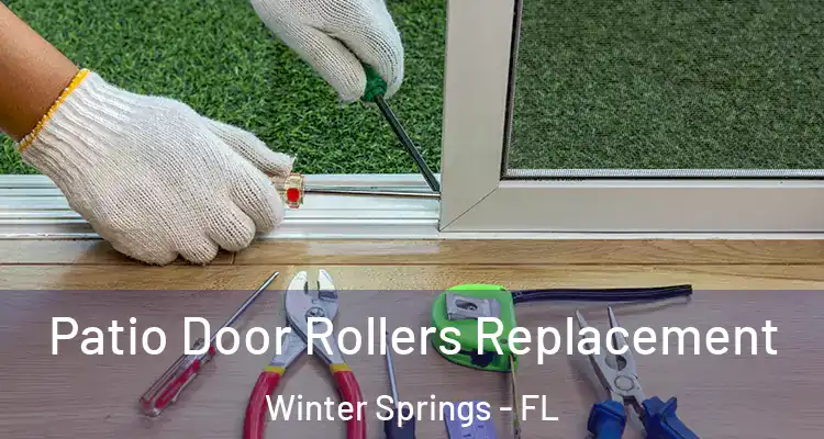 Patio Door Rollers Replacement Winter Springs - FL