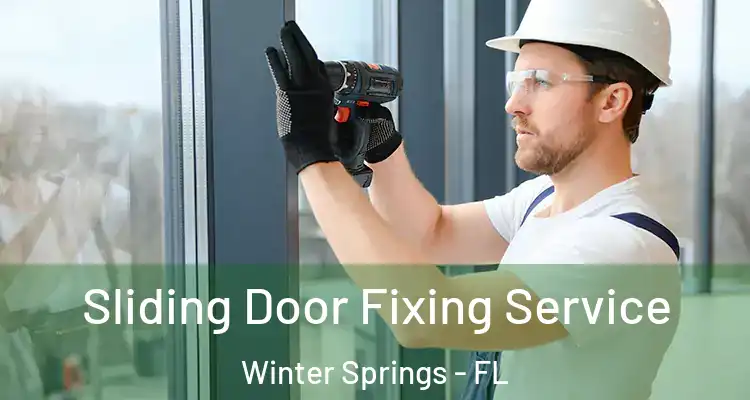 Sliding Door Fixing Service Winter Springs - FL