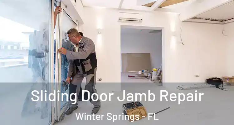 Sliding Door Jamb Repair Winter Springs - FL