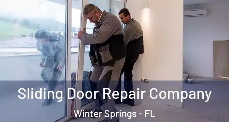 Sliding Door Repair Company Winter Springs - FL