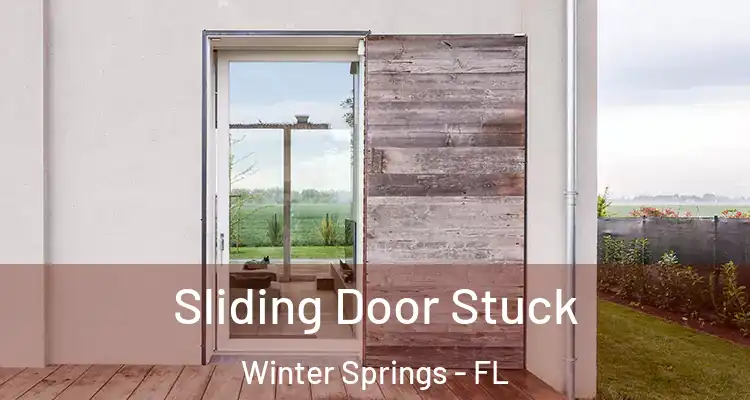 Sliding Door Stuck Winter Springs - FL